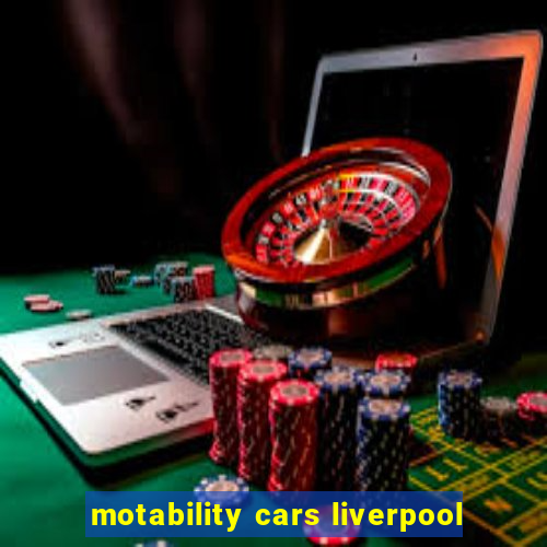 motability cars liverpool