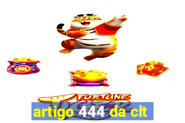 artigo 444 da clt