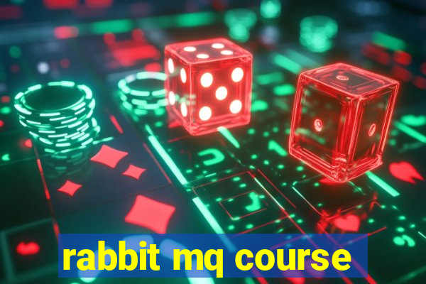 rabbit mq course