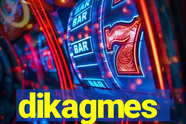 dikagmes