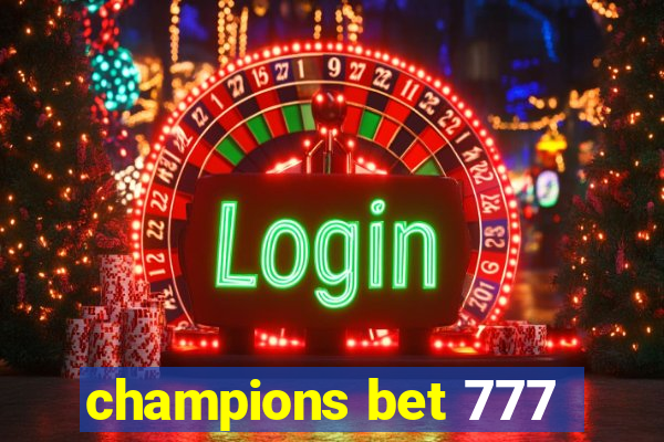 champions bet 777