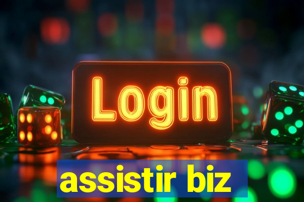 assistir biz