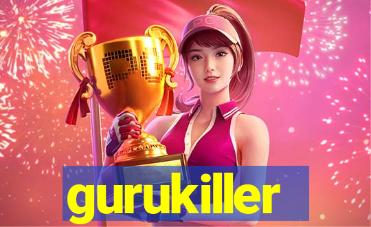 gurukiller