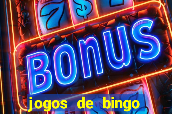 jogos de bingo valendo dinheiro