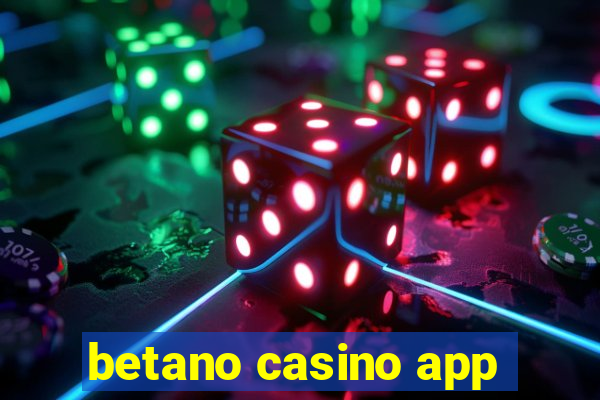 betano casino app