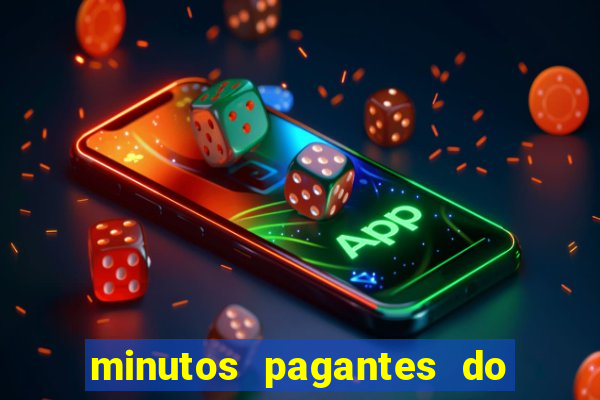 minutos pagantes do fortune tiger hoje