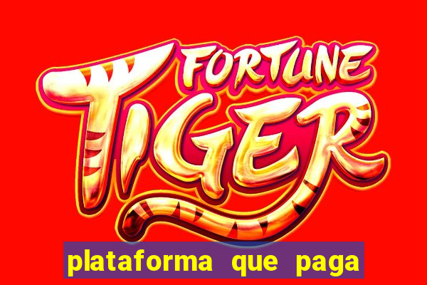 plataforma que paga no cadastro fortune tiger