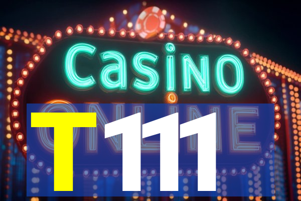 T111