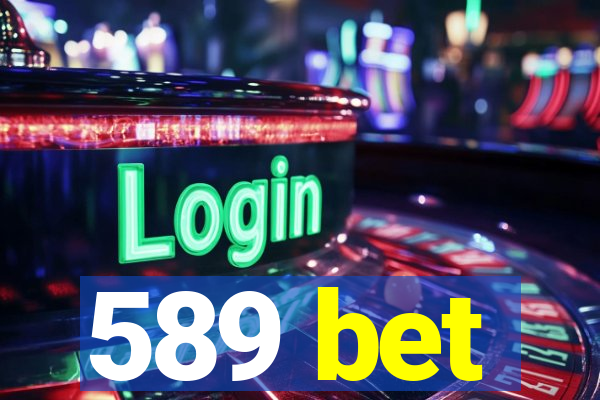 589 bet