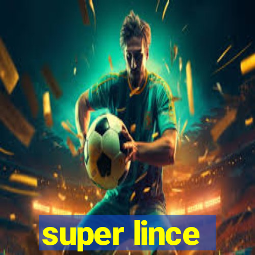 super lince