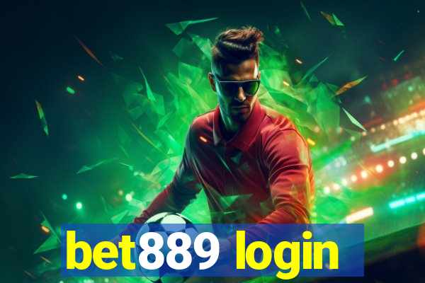 bet889 login