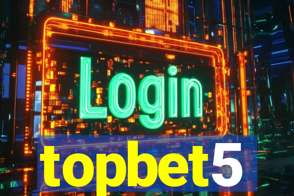 topbet5