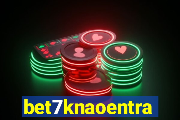 bet7knaoentra