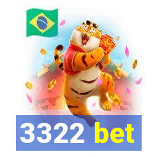 3322 bet