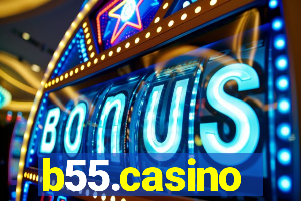 b55.casino