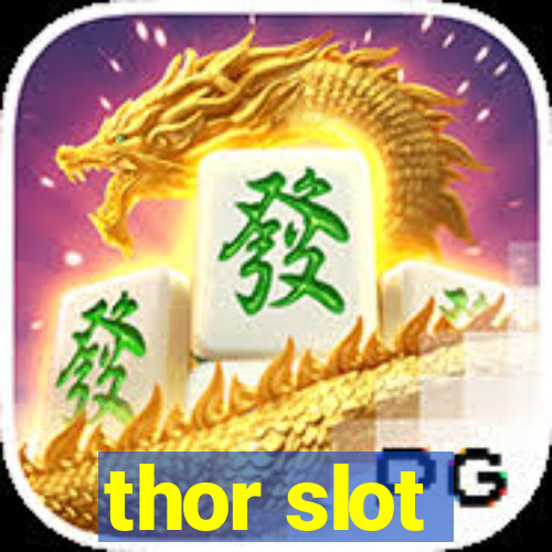 thor slot