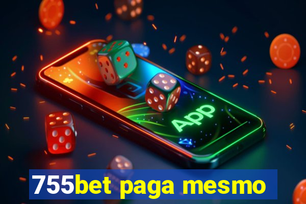 755bet paga mesmo