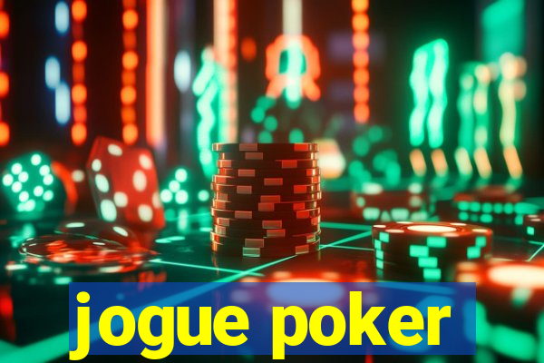 jogue poker