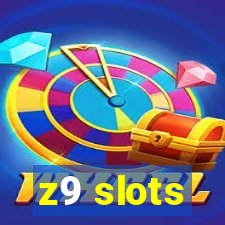 z9 slots