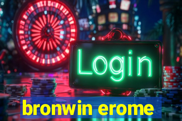 bronwin erome