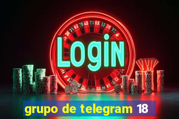 grupo de telegram 18