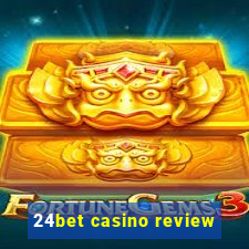 24bet casino review