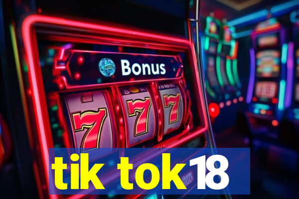 tik tok18