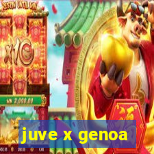 juve x genoa