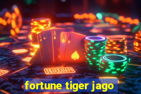 fortune tiger jago