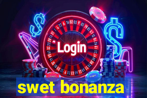 swet bonanza