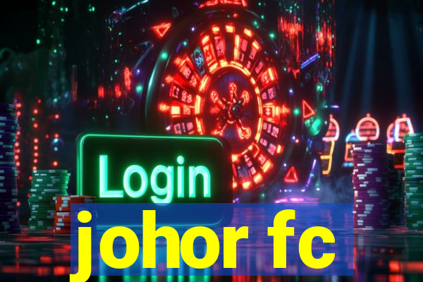 johor fc