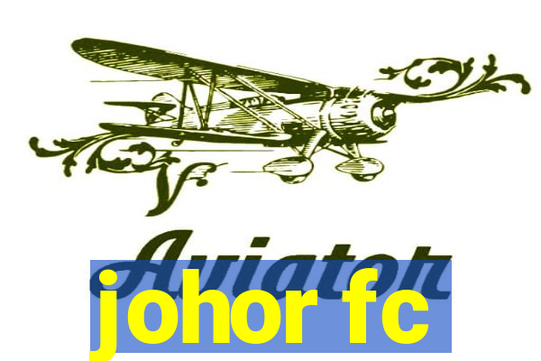 johor fc