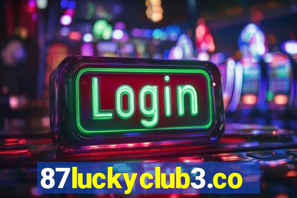 87luckyclub3.com