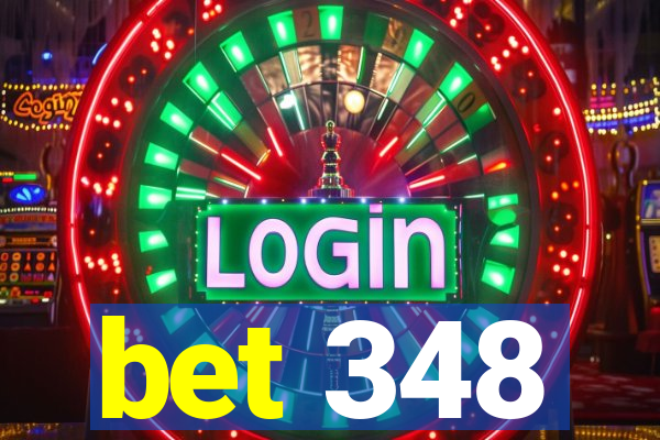 bet 348