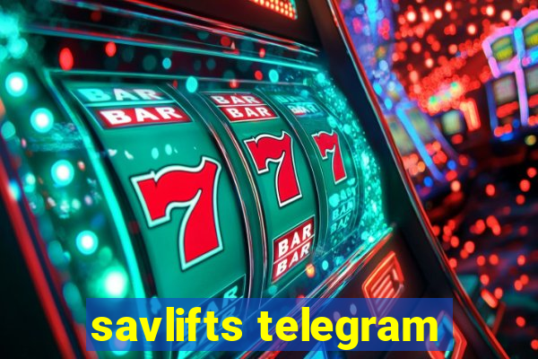 savlifts telegram