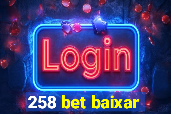 258 bet baixar