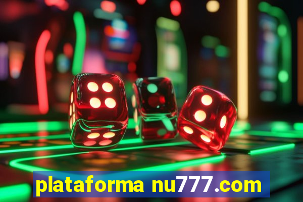 plataforma nu777.com