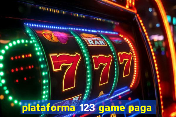 plataforma 123 game paga