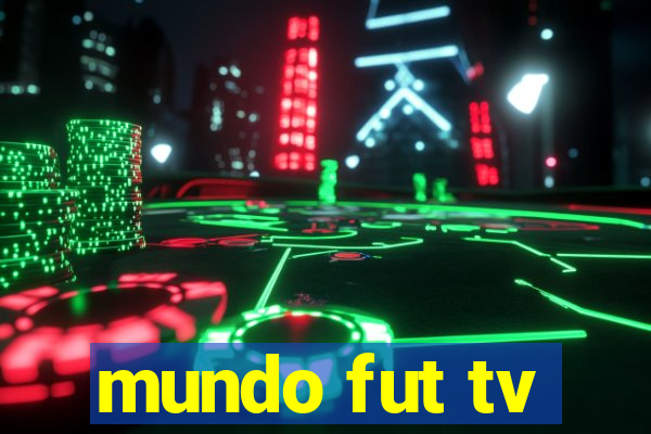 mundo fut tv