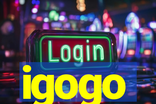 igogo