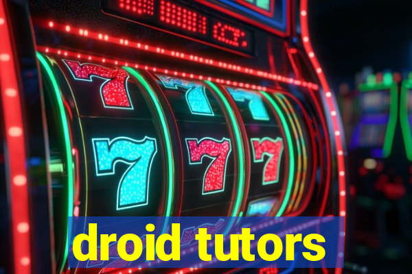 droid tutors