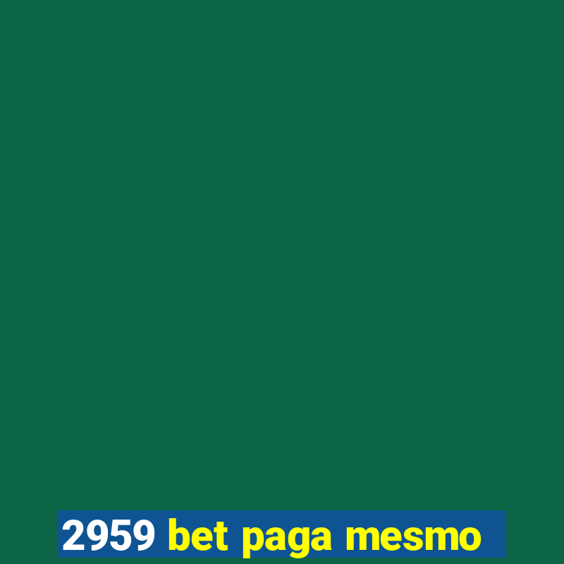 2959 bet paga mesmo