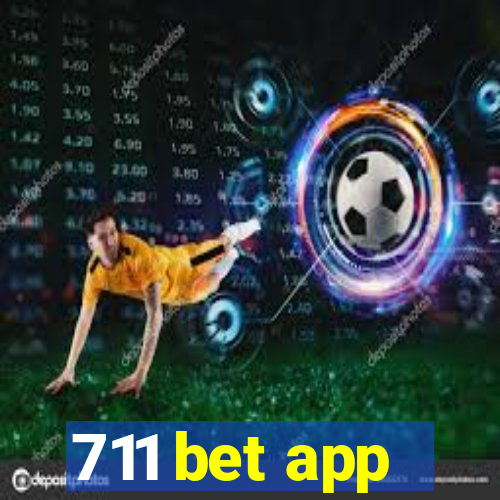 711 bet app