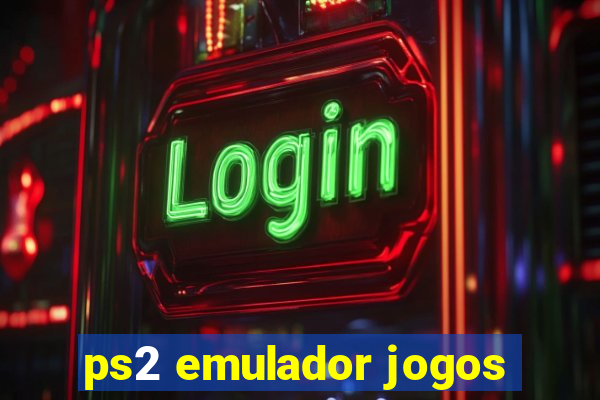 ps2 emulador jogos