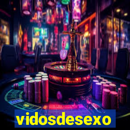 vidosdesexo