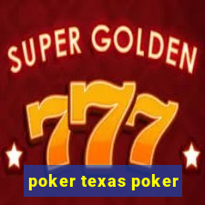 poker texas poker