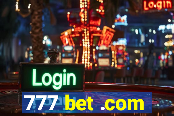 777 bet .com