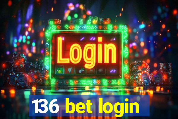 136 bet login