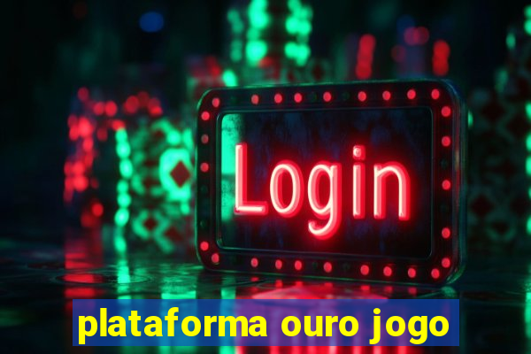 plataforma ouro jogo