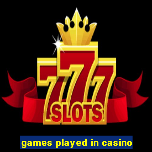 games played in casino